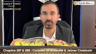 Consoler un endeuillé & Jeûner Chabbath
