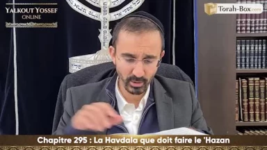 La Havdala que doit faire le 'Hazan