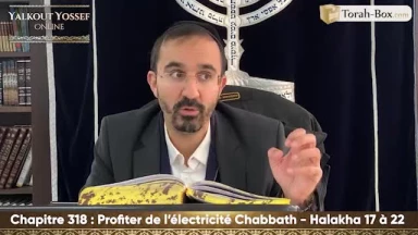 Profiter de l'électricité Chabbath (Halakha 17 à 22)