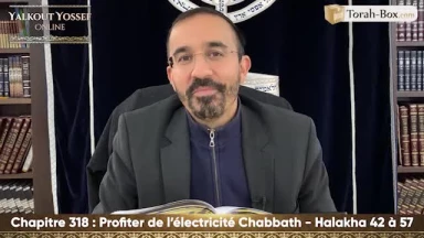 Profiter de l'électricité Chabbath (Halakha 42 à 57)