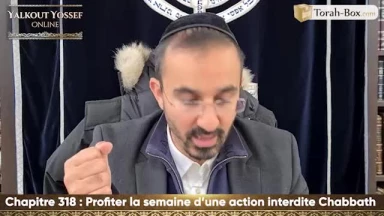 Profiter la semaine d'une action interdite Chabbath