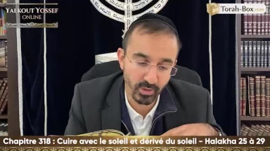 Cuire avec le soleil et dérivé du soleil (Halakha 25 à 29)