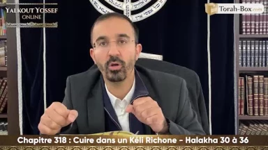 Cuire dans un Kéli Richone (Halakha 30 à 36)
