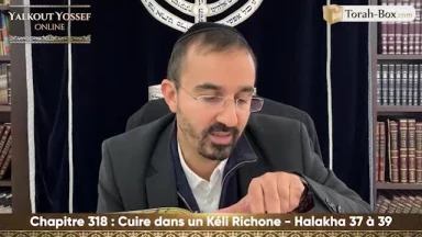 Cuire dans un Kéli Richone (Halakha 37 à 39)