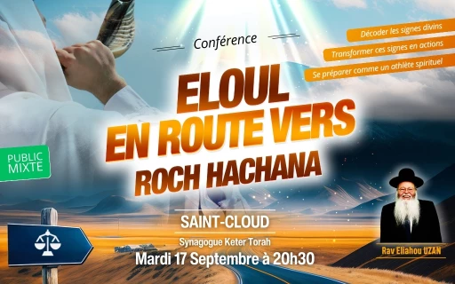 Conférence du Rav Uzan :  Elloul en route vers Roch Hachana