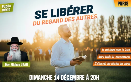 Rav Eliahou Uzan à Paris 16e : Se libérer du regard des autres