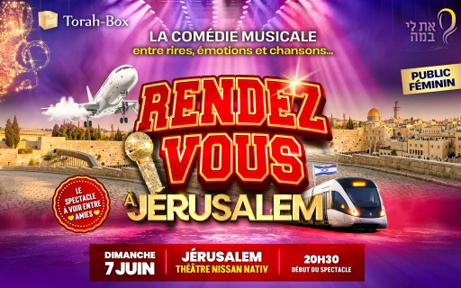 La Comédie musicale "Rendez-vous à Jerusalem"