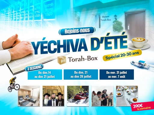 Yéchiva d’été Torah-Box : rejoins-nous !