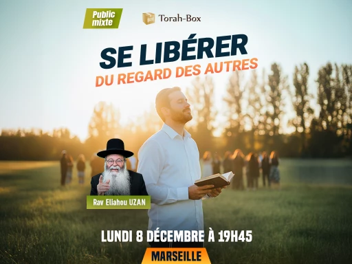 Rav Eliahou Uzan à Marseille 8e: Se libérer du regard des autres