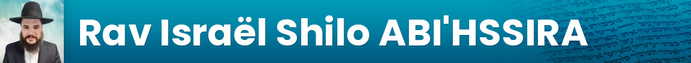 Rav Israël Shilo ABI'HSSIRA