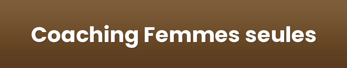 Coaching Femmes seules