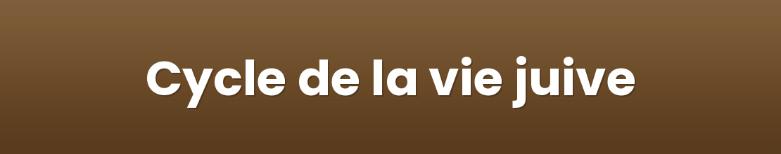 Cycle de la vie juive