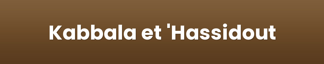 Kabbala et 'Hassidout