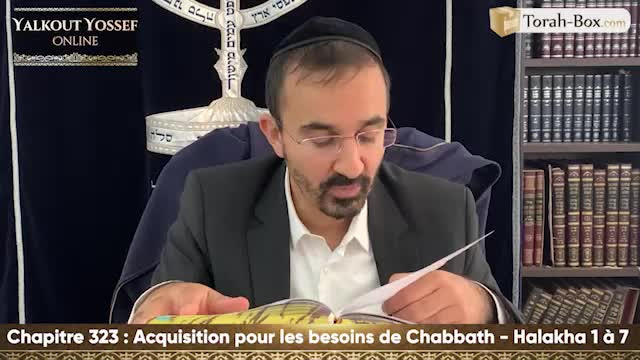 Acquisition pour les besoins de Chabbath (Halakha 1 à 7)