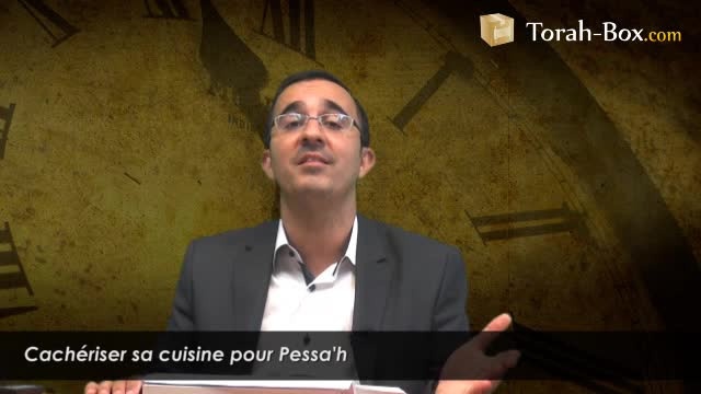 Cachérisation d'une cuisine pour Pessa'h