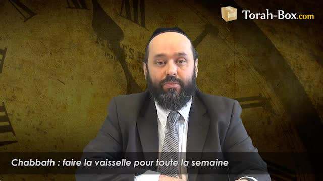 Chabbath : faire la vaisselle pour toute la semaine
