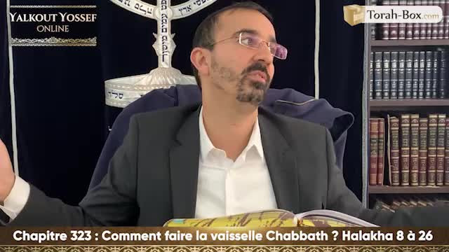 Comment faire la vaisselle Chabbath (Halakha 8 à 26)