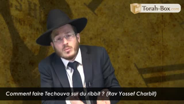 Comment faire Techouva sur du Ribbit ?