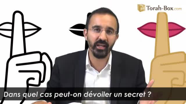 Dans quel cas peut-on dévoiler un secret ?