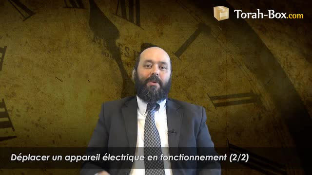 Déplacer un appareil électrique en fonctionnement (2/2)