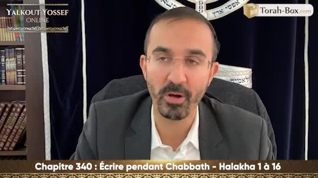 Écrire pendant Chabbath (Halakha 1 à 16)