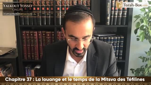 La louange et le temps de la Mitsva des Téfilines