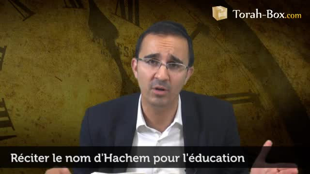 Réciter le nom d'Hachem à titre d'éducation de son enfant