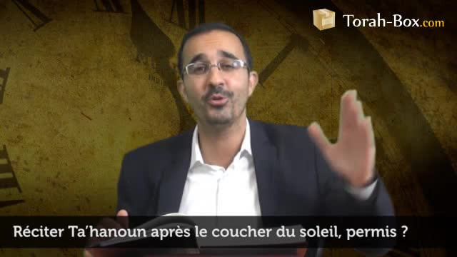 Réciter Ta’hanoun après le coucher du soleil, permis ?