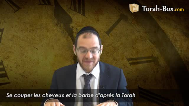Se couper les cheveux et la barbe d'après la Torah