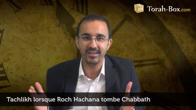 Tachlikh lorsque Roch Hachana tombe Chabbath
