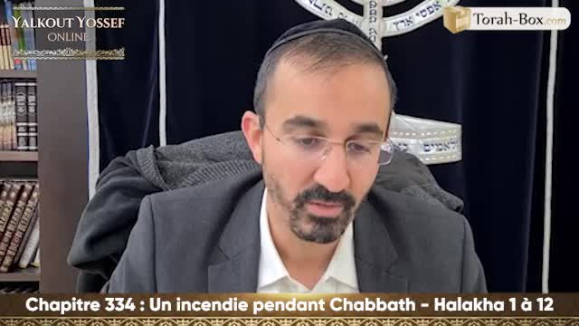 Un incendie pendant Chabbath (Halakha 1 à 12)