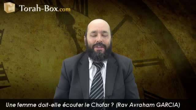 Une femme doit-elle écouter le Chofar ?