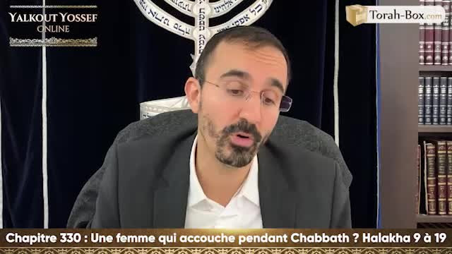 Une femme qui accouche pendant Chabbath (Halakha 9 à 19)