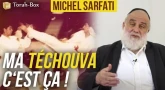 Ma Téchouva, c'est ça ! Michel Sarfati