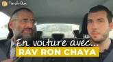 En voiture avec... Rav Ron Chaya 