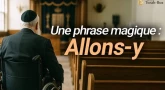 Une phrase magique - Allons-y