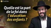 Quelle est la part de la foi dans l’éducation des enfants ? 
