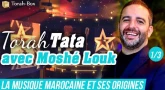 Torah-Tata avec Moshé Louk - La Musique Marocaine & ses origines (1/3)