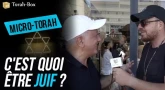 Micro-Torah : C'est quoi être juif ?