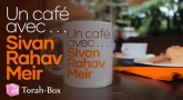 Un café avec...la brillante journaliste SIVAN RAHAV-MEIR !