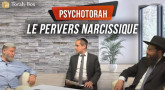 PsychoTorah : Le pervers narcissique
