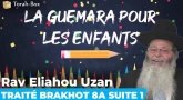 La Guémara pour les enfants - Traité Brakhot 8a suite 1