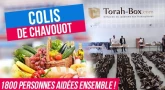 Colis de Chavouot : 1800 personnes aidées ensemble !