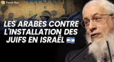 La prédiction des obstacles de l'Islam à l'installation des Juifs en Israël
