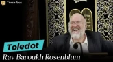 La Paracha Toledot avec Rav Rosenblum