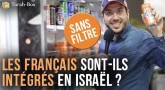 Sans Filtre - Les français sont-ils intégrés en Israël ?