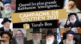 Campagne de Soutien 2021 - Quand les plus grands Rabbanim témoignent