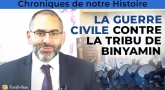 La guerre civile contre la Tribu de Binyamin - Chroniques de notre Histoire