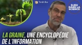 D.ieu dans la Science! La graine, une encyclopédie de l’information
