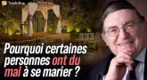 Pourquoi certaines personnes ont du mal à se marier